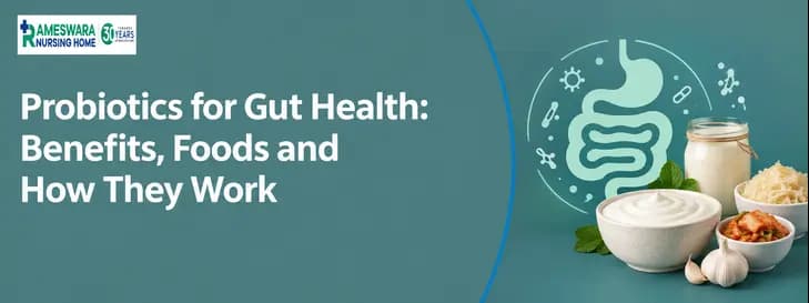 Probiotics for Gut Health